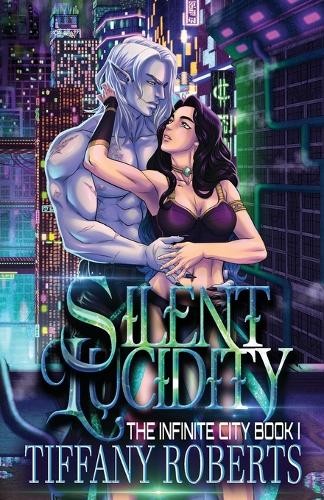 Tiffany Roberts Silent Lucidity (Paperback) Infinite City (UK IMPORT)