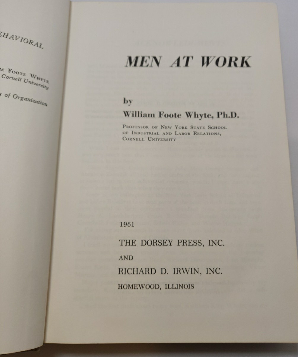 Men At Work William Foote Whyte – USED Hardcover, First Printing 1961 Psychology