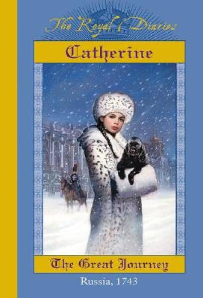 Catherine: The Great Journey, Russia, 1743 (The Royal Diaries) – ACCEPTABLE