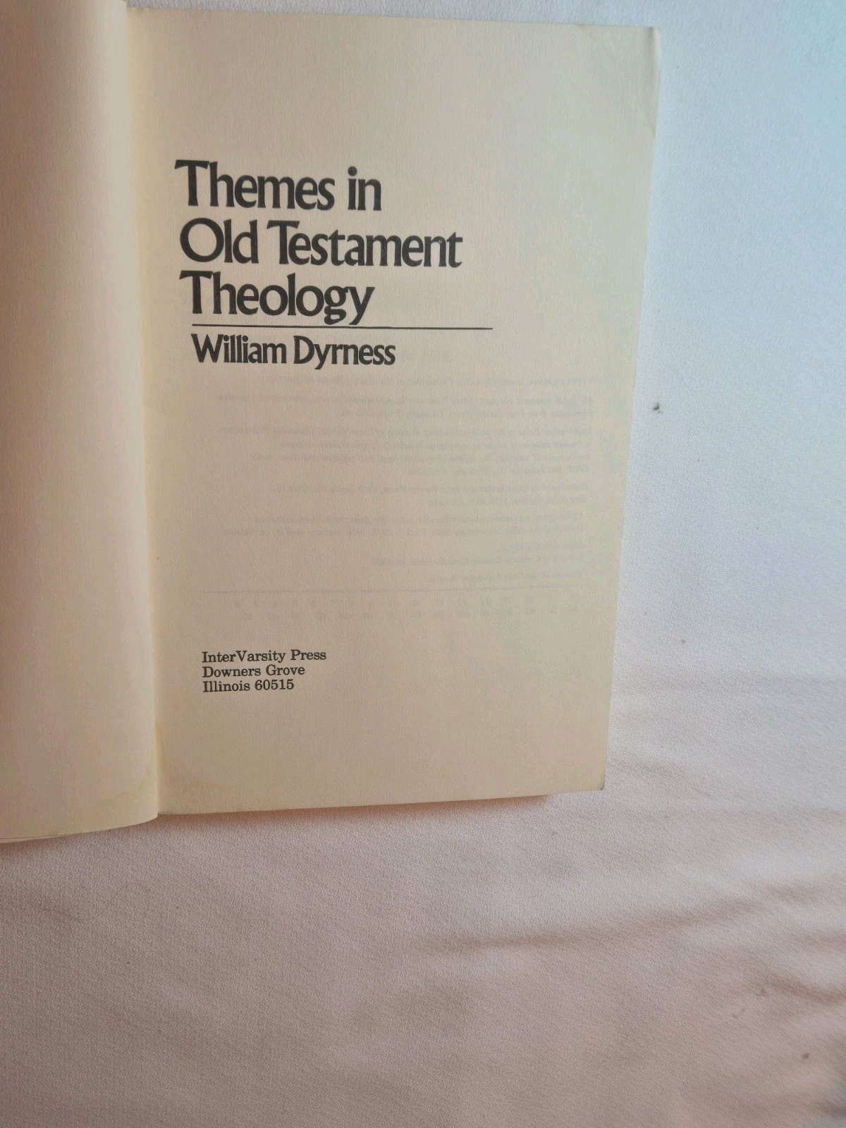 InterVarsity Press Themes in Old Testament Theology PB William Dyrness 1979