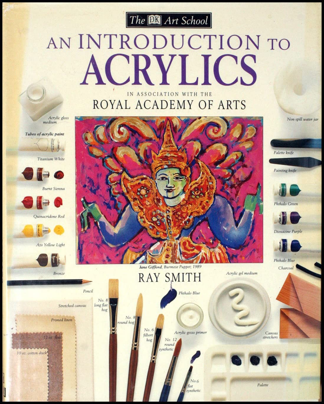 An Introduction to Acrylics (Dk Art School) – hardcover Smith, Ray