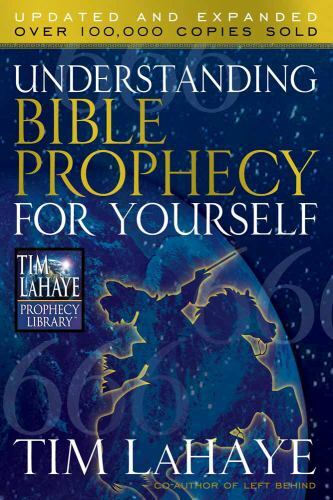 UNDERSTANDING BIBLE PROPHECY FOR YOURSELF (TIM LAHAYE )