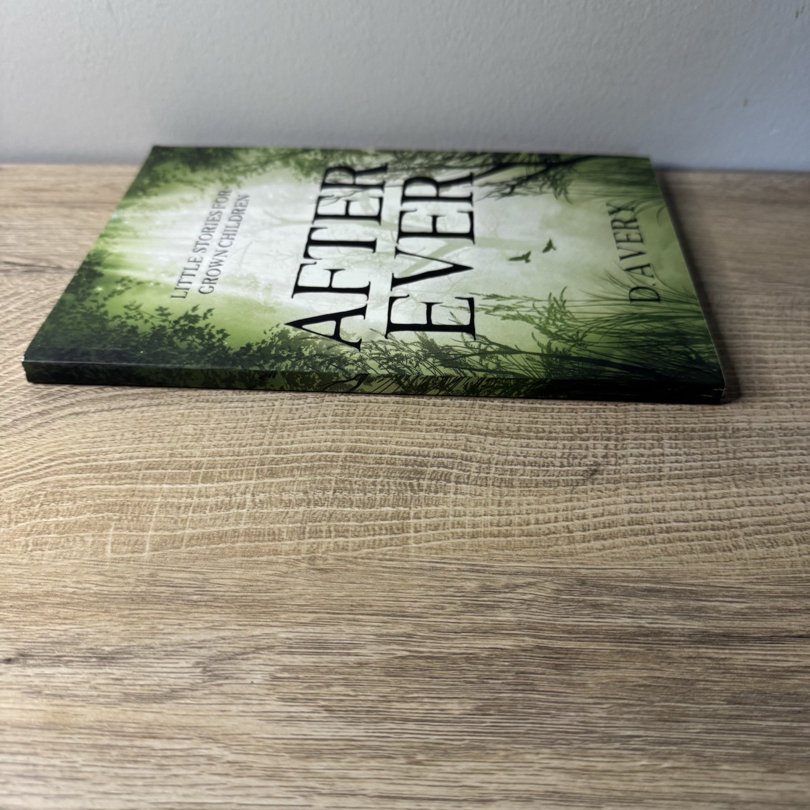 After Ever: Little Stories For Grown Children by D. Avery Signed by Author