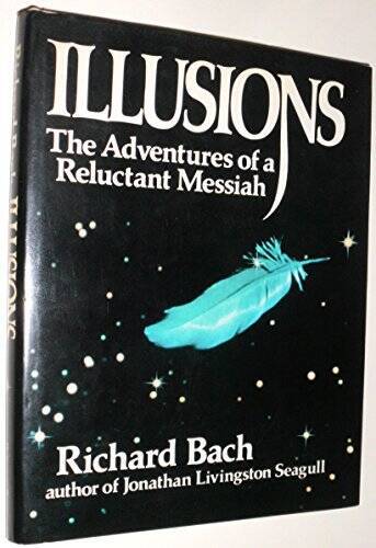 Illusions: The Adventures of a Reluctant Messiah – Hardcover – ACCEPTABLE