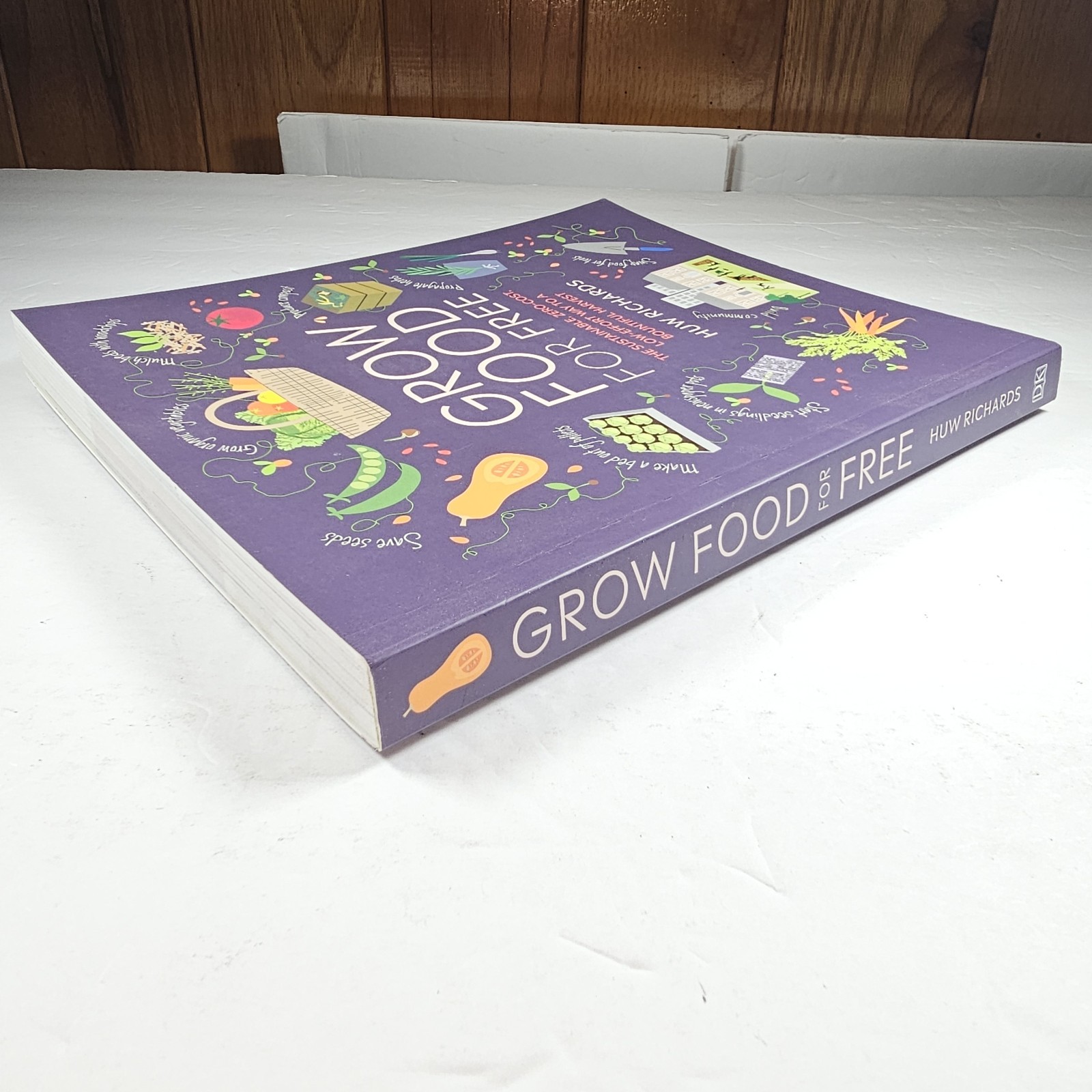 Grow Food For Free: The Sustainable, Zero-Cost, Low-Effort Way by Huw Richards
