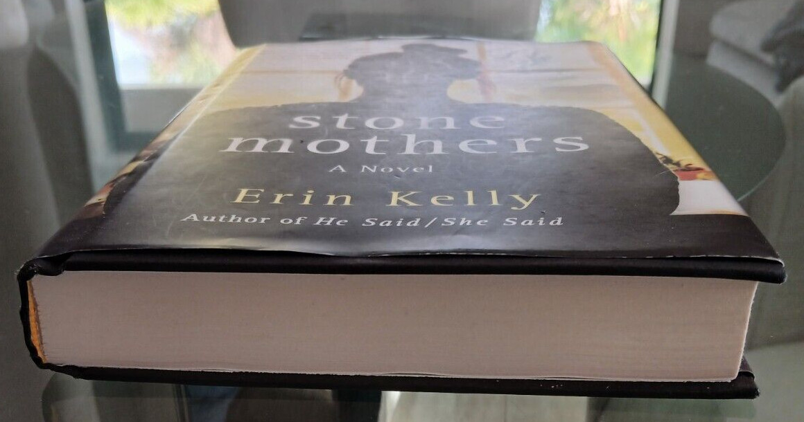 Stone Mothers A Novel By Erin Kelly Hardcover 356 Pages