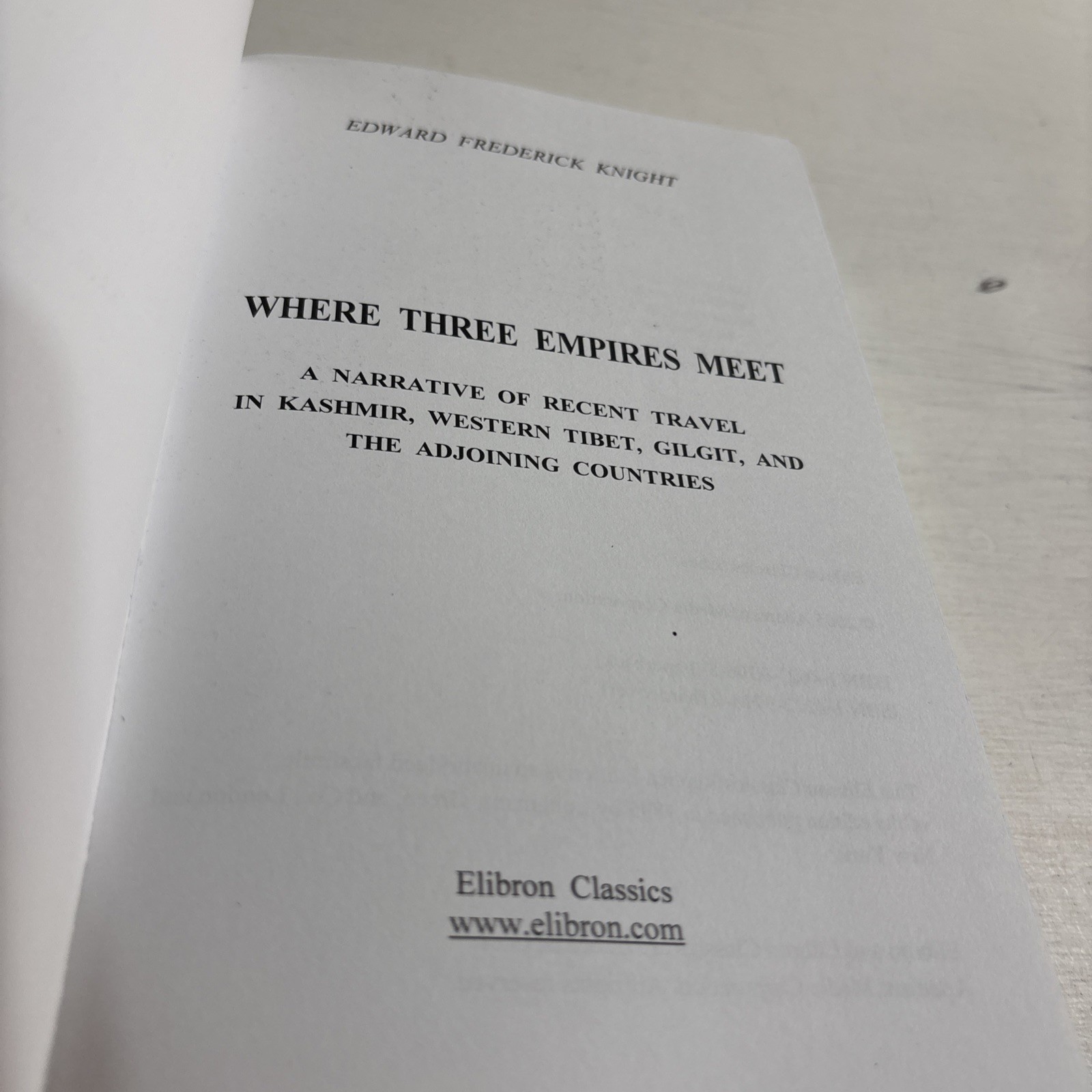 Where Three Empires Meet by Edward Frederick Knight – Facsimile Reprint
