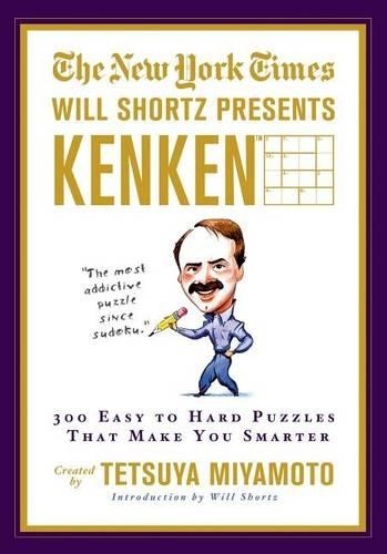 Tetsuya Miyamoto The New York Times Will Shortz Presents Kenken (Paperback)