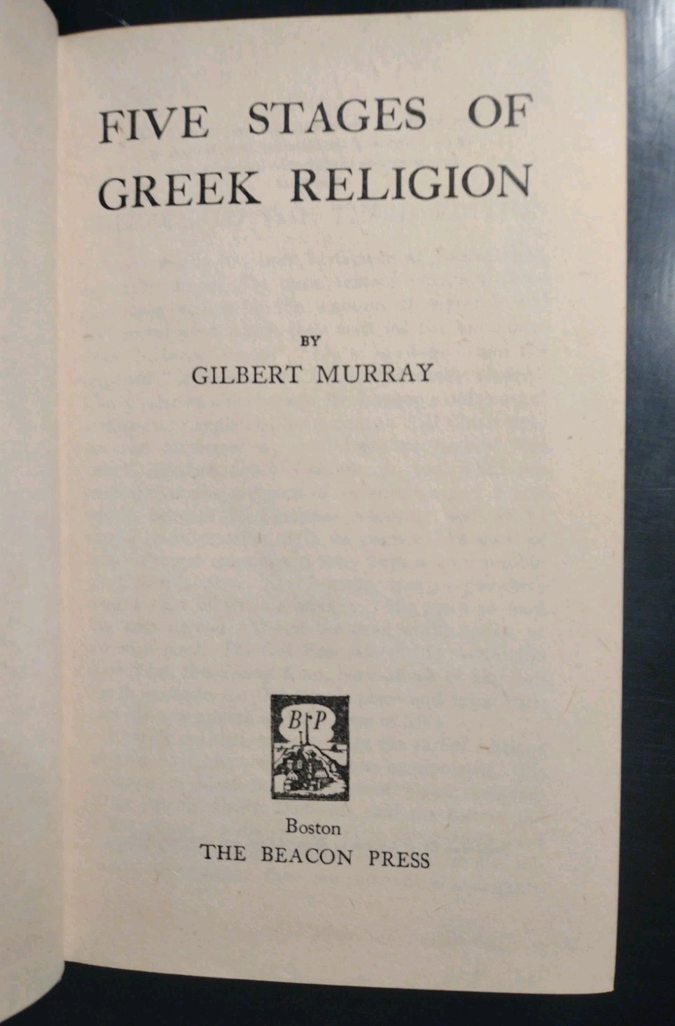 Five Stages of Greek Religion. Gilbert Murray. Beacon Press. 1951. HCDJ
