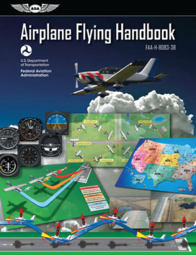 Airplane Flying Handbook: ASA FAA-H-8083-3B (FAA Handbooks Series) – GOOD