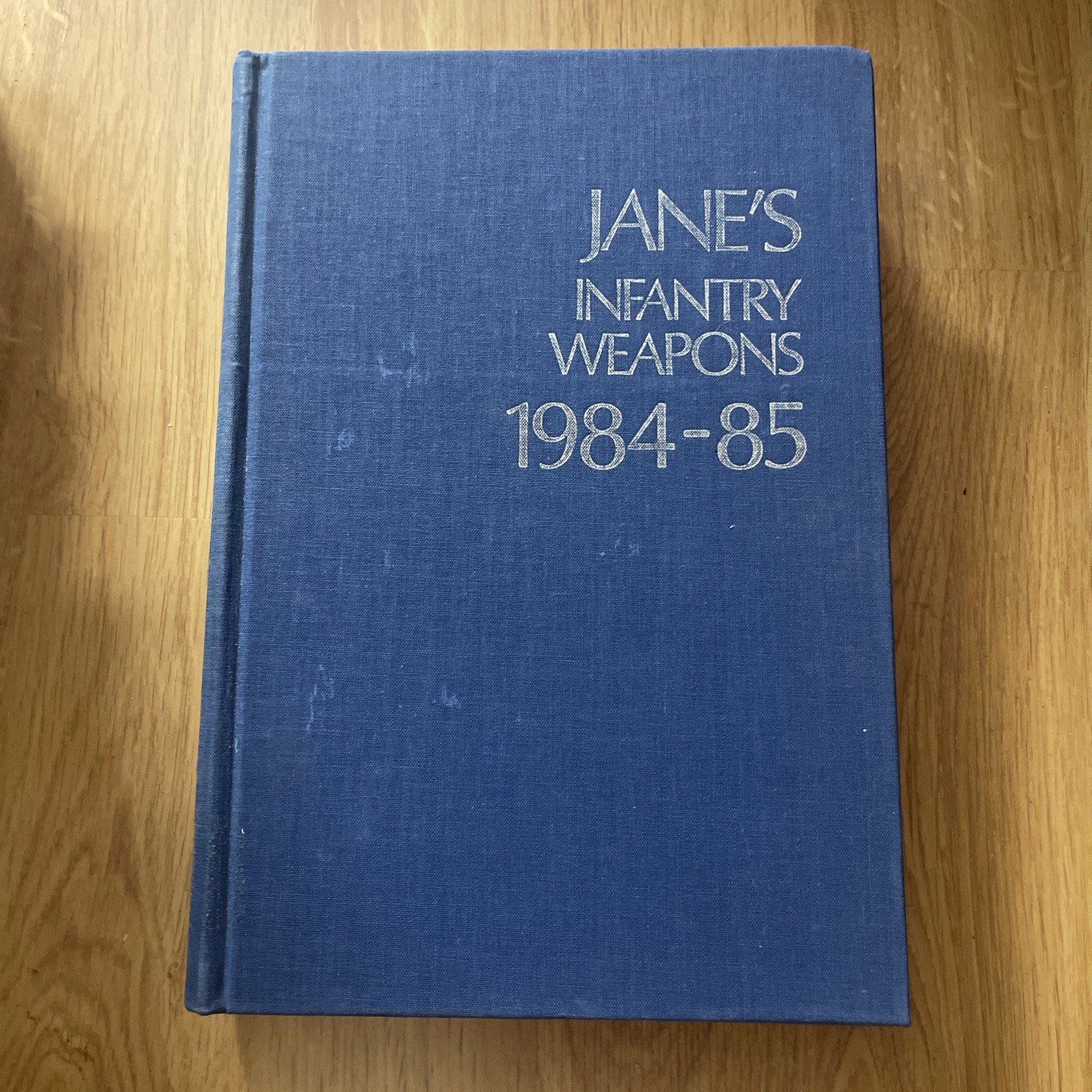 Jane’s Infantry Weapons, 1984-85 by Ian v. Hogg Hardcover Book 1st Ed Army Copy