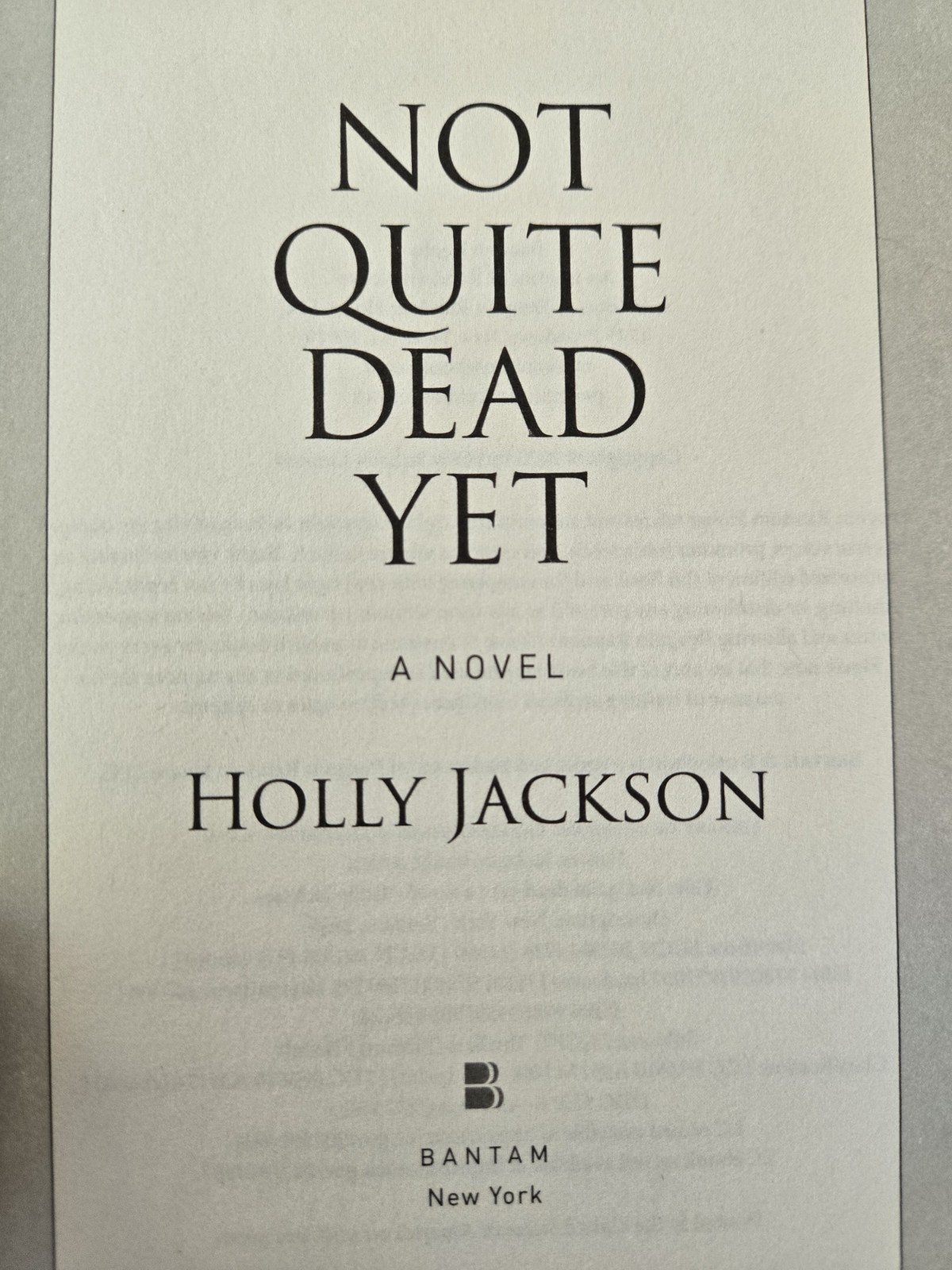 SIGNED Not Quite Dead Yet by Holly Jackson, 2025 Hardcover/dust jacket/very good
