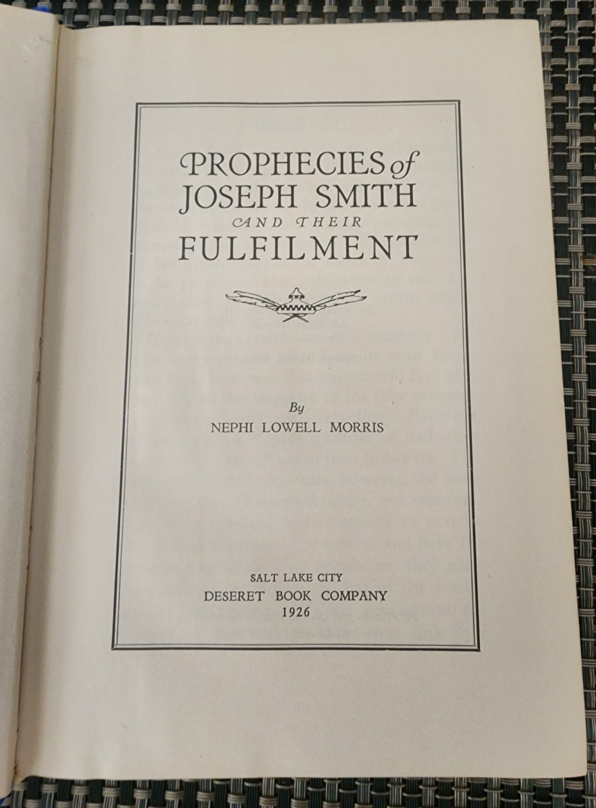 Prophecies Joseph Smith 1926 Morris Presentation Copy LDS Council 70, Chas Hart