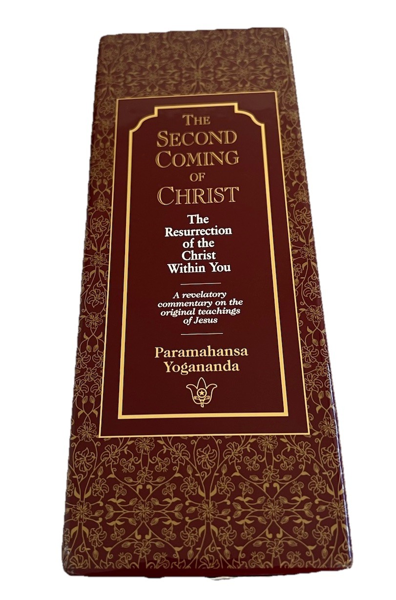 THE SECOND COMING OF CHRIST: The Resurrection of Christ Within You by Yogananda