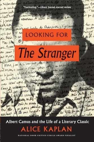 Looking for The Stranger: Albert Camus – Paperback, by Kaplan Alice – Very Good