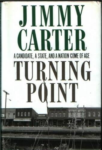 Turning Point – Hardcover By Carter, Jimmy – VERY GOOD