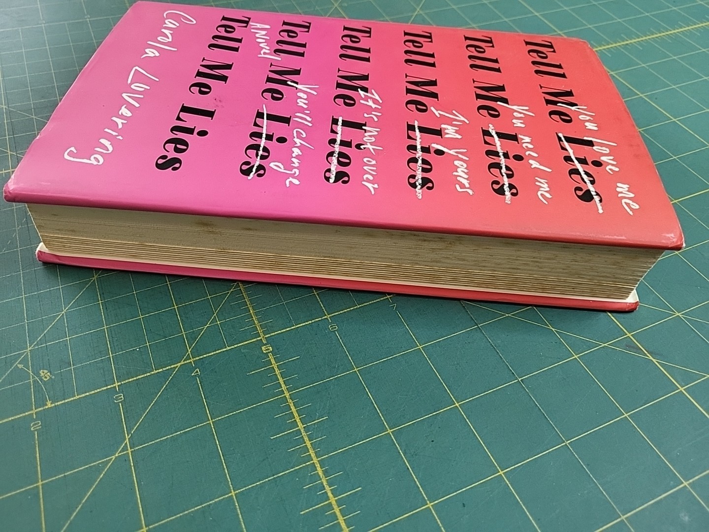 Tell Me Lies: A Novel by Carola Lovering 2018 Hardcover First Atria Edition DJ