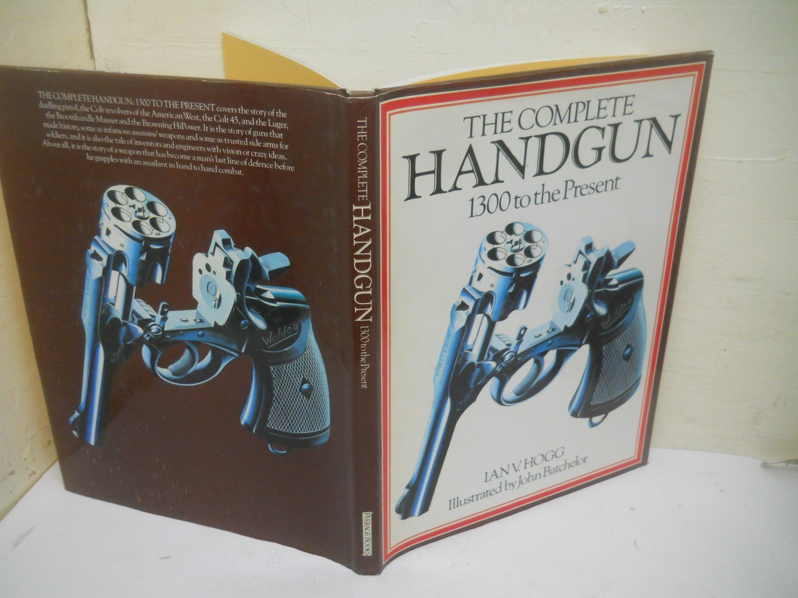 The Complete Handgun 1300 To Present / Ian V. Hogg ~ Fine HCDJ Ships Boxed