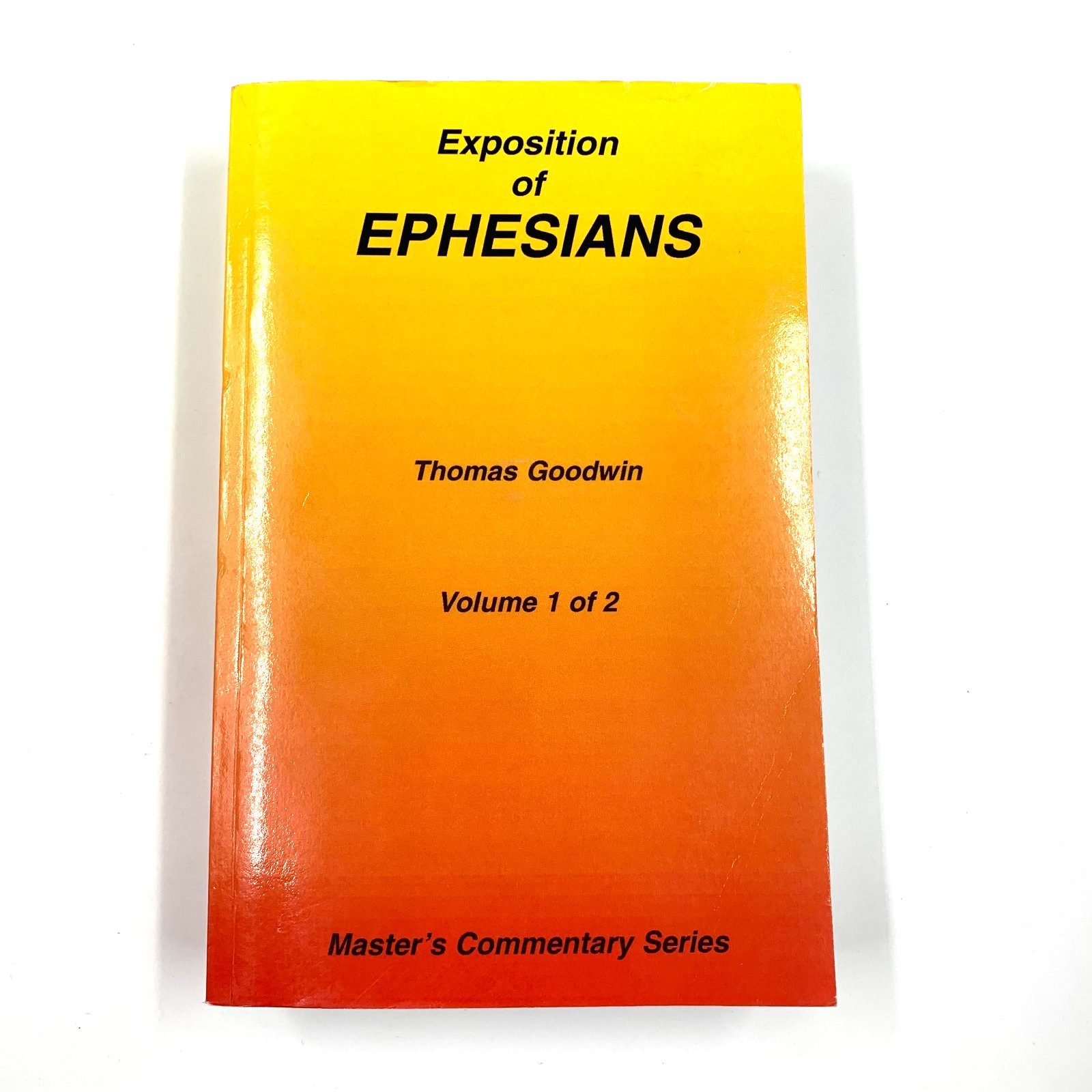 Exposition of Ephesians – by Thomas Goodwin – Vol 1. – PB 2001
