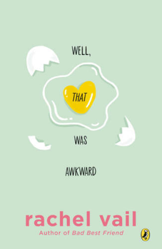 Well, That Was Awkward – Paperback By Vail, Rachel – GOOD