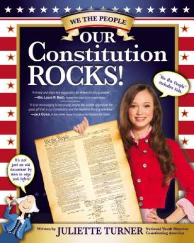 Our Constitution Rocks – Paperback By Turner, Juliette – VERY GOOD
