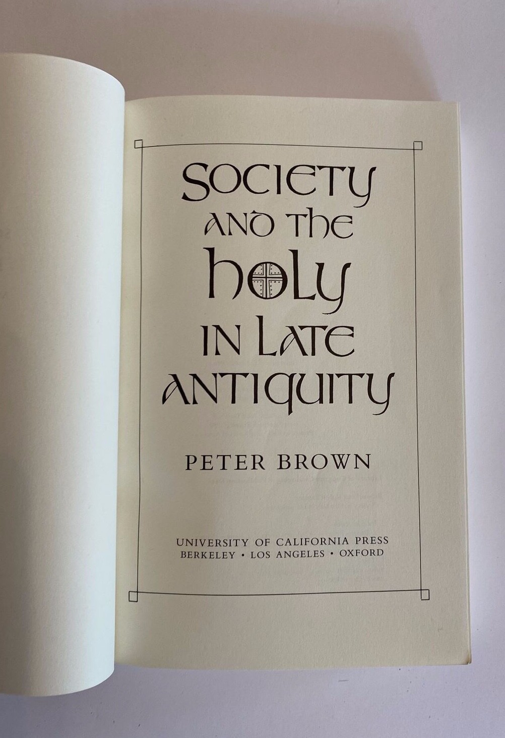 Society and the Holy in Late Antiquity by Peter Brown (Paperback) 1989