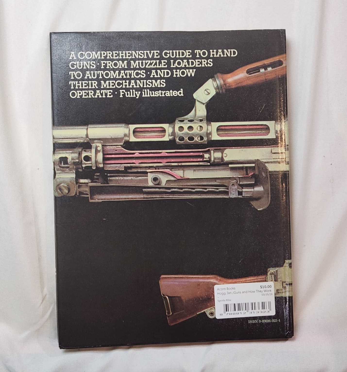 Guns and How They Work – Ian V. Hogg – Hardcover – Illustrated Firearms Guide