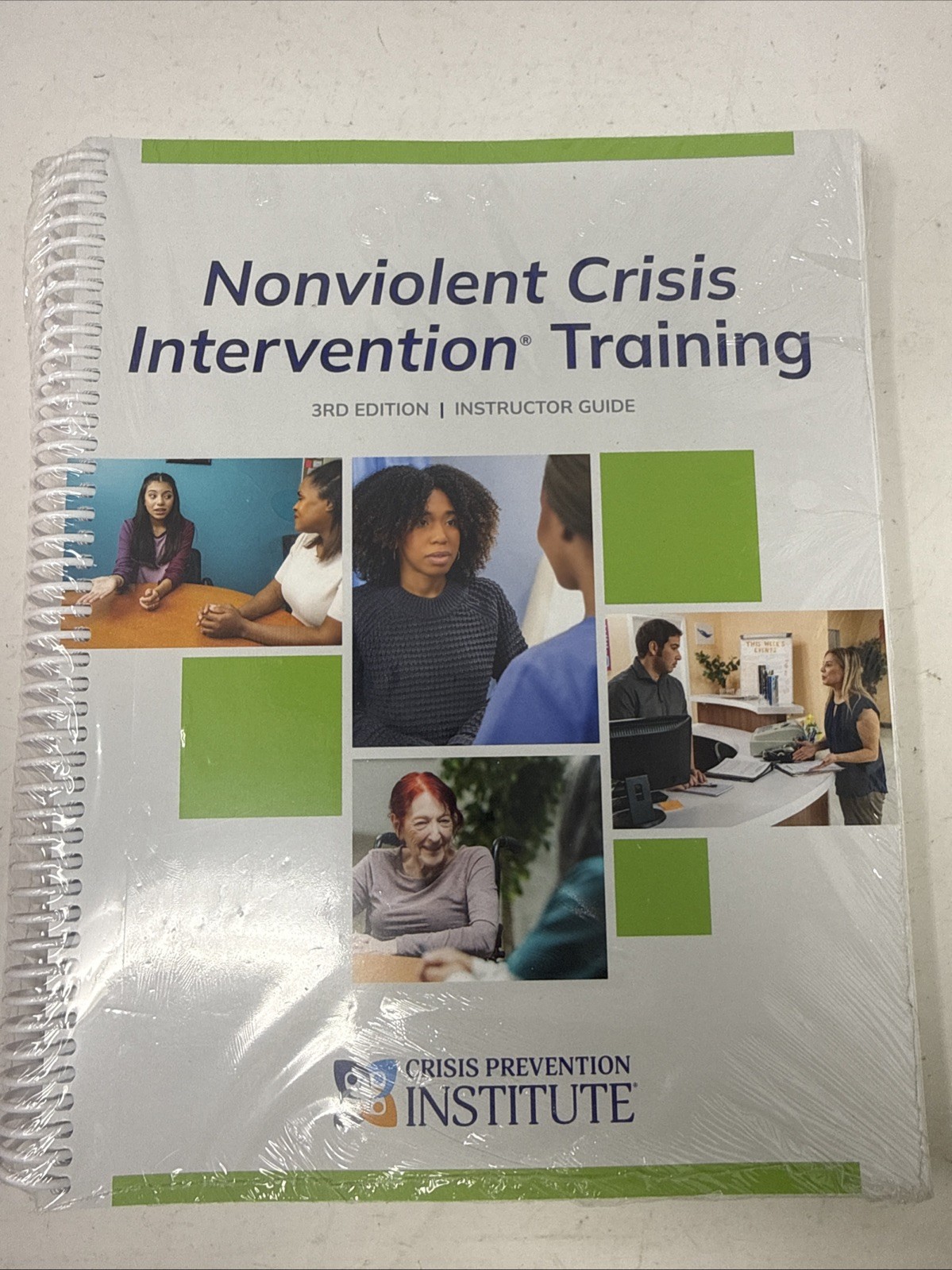 Nonviolent Crisis Intervention Training 3rd Ed Instructor Guide. CPI