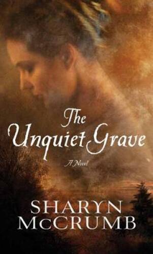 The Unquiet Grave – Library Binding By McCrumb, Sharyn – VERY GOOD