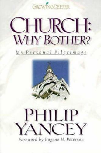 Church: Why Bother? – 0310202000, hardcover, Philip Yancey
