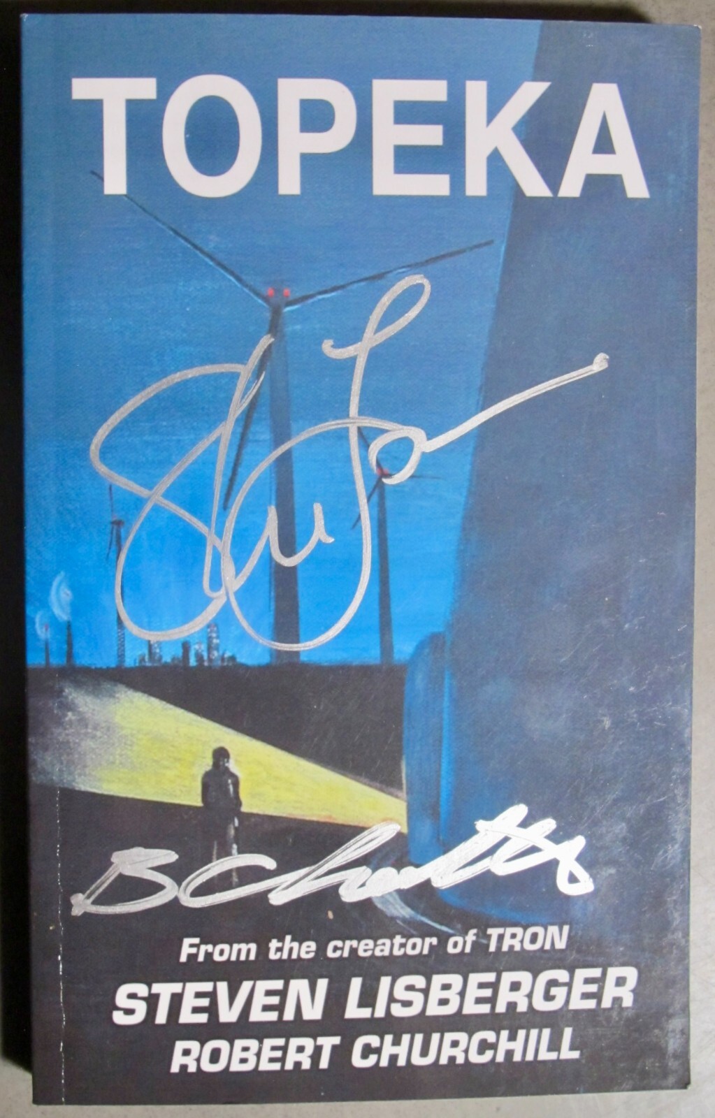 Autographed copy of TOPEKA by Steven Lisberger and Robert Churchill