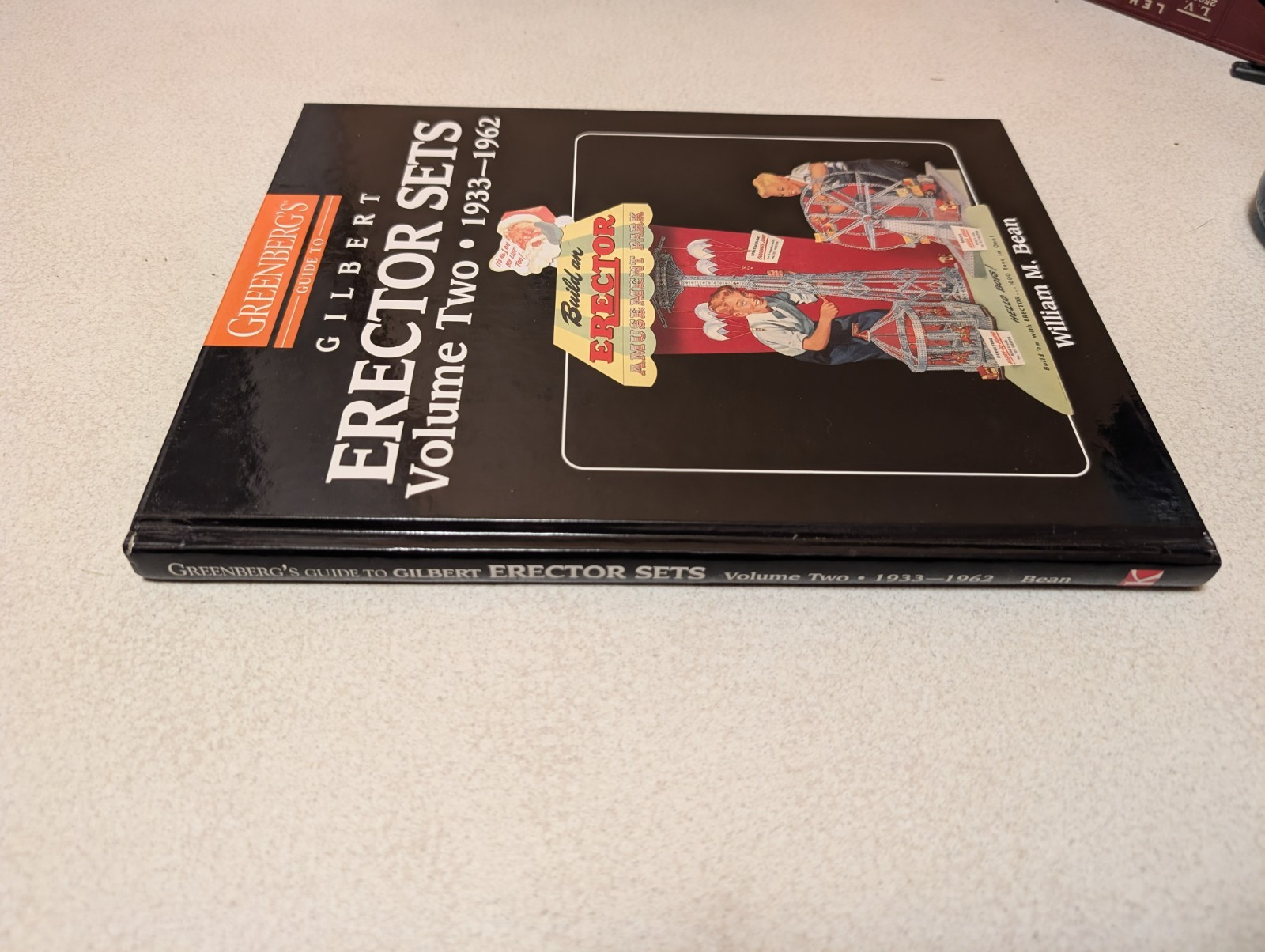 Greenberg’s Guide to Gilbert Erector Sets, Vol. 2, 1933-1962- Hardcover ~New~