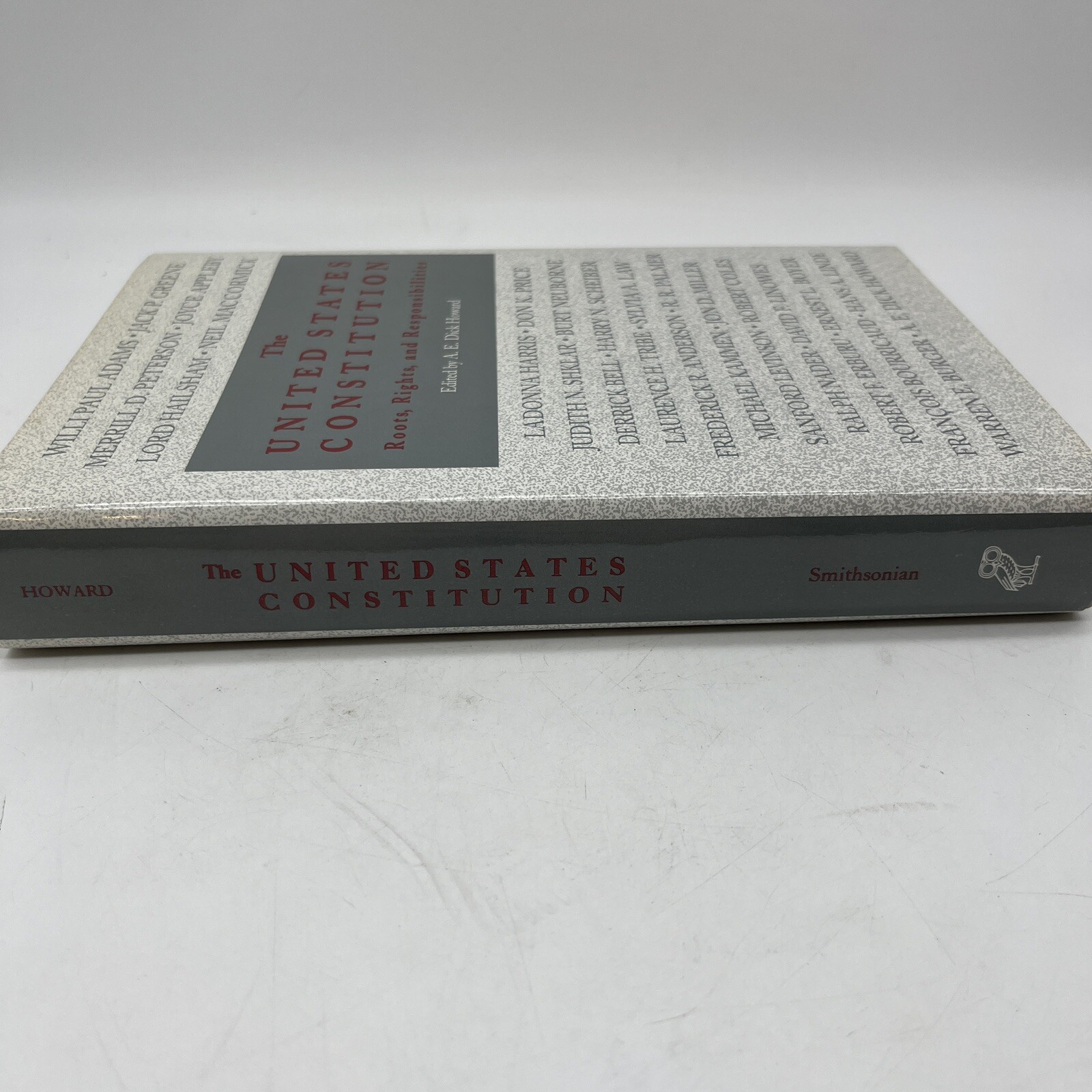 The United States Constitution : Roots, Rights, and Responsibilities A.E.Howard