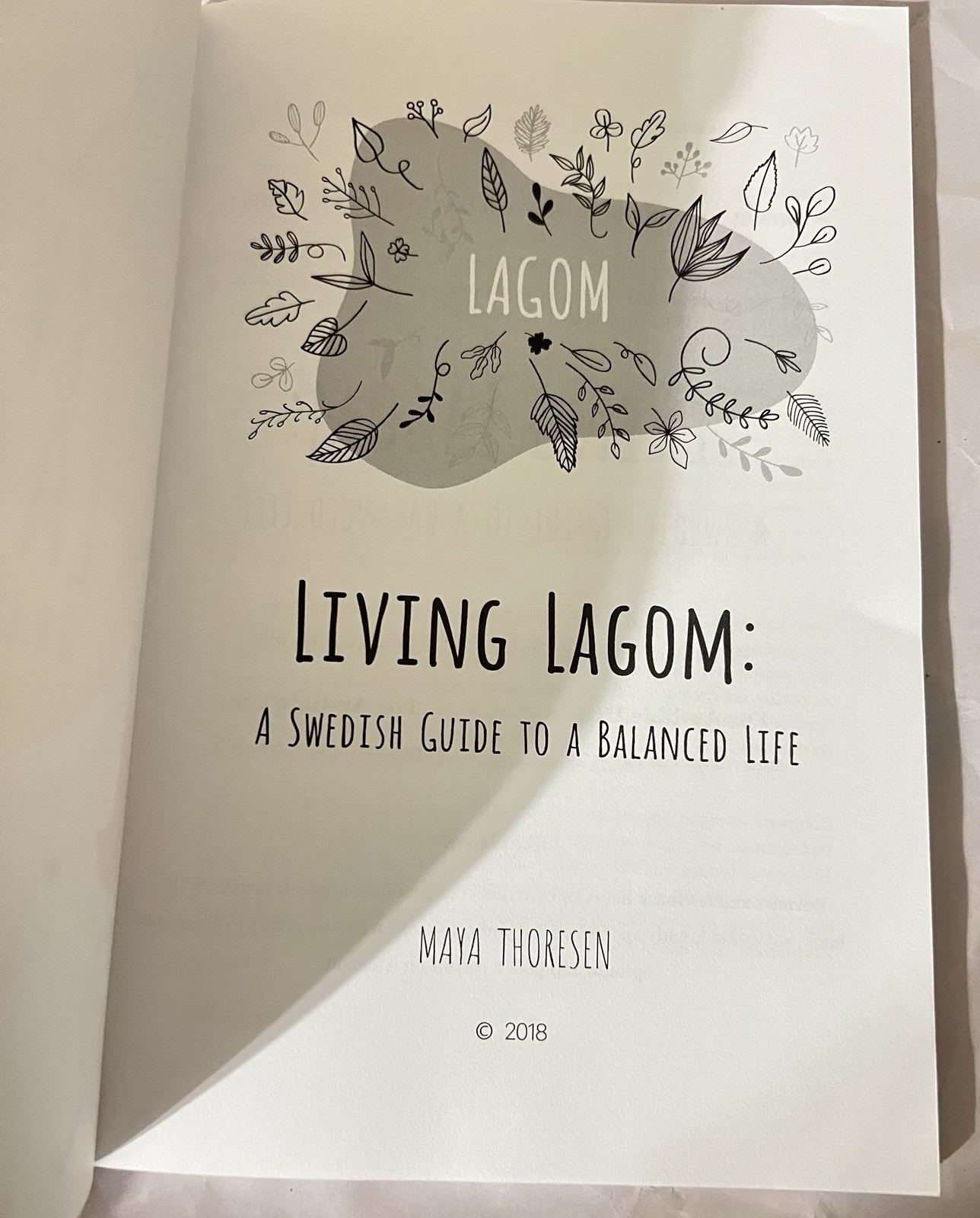 2018 A Swedish Guide Living Lagom To A Balanced Life Maya Thoresen