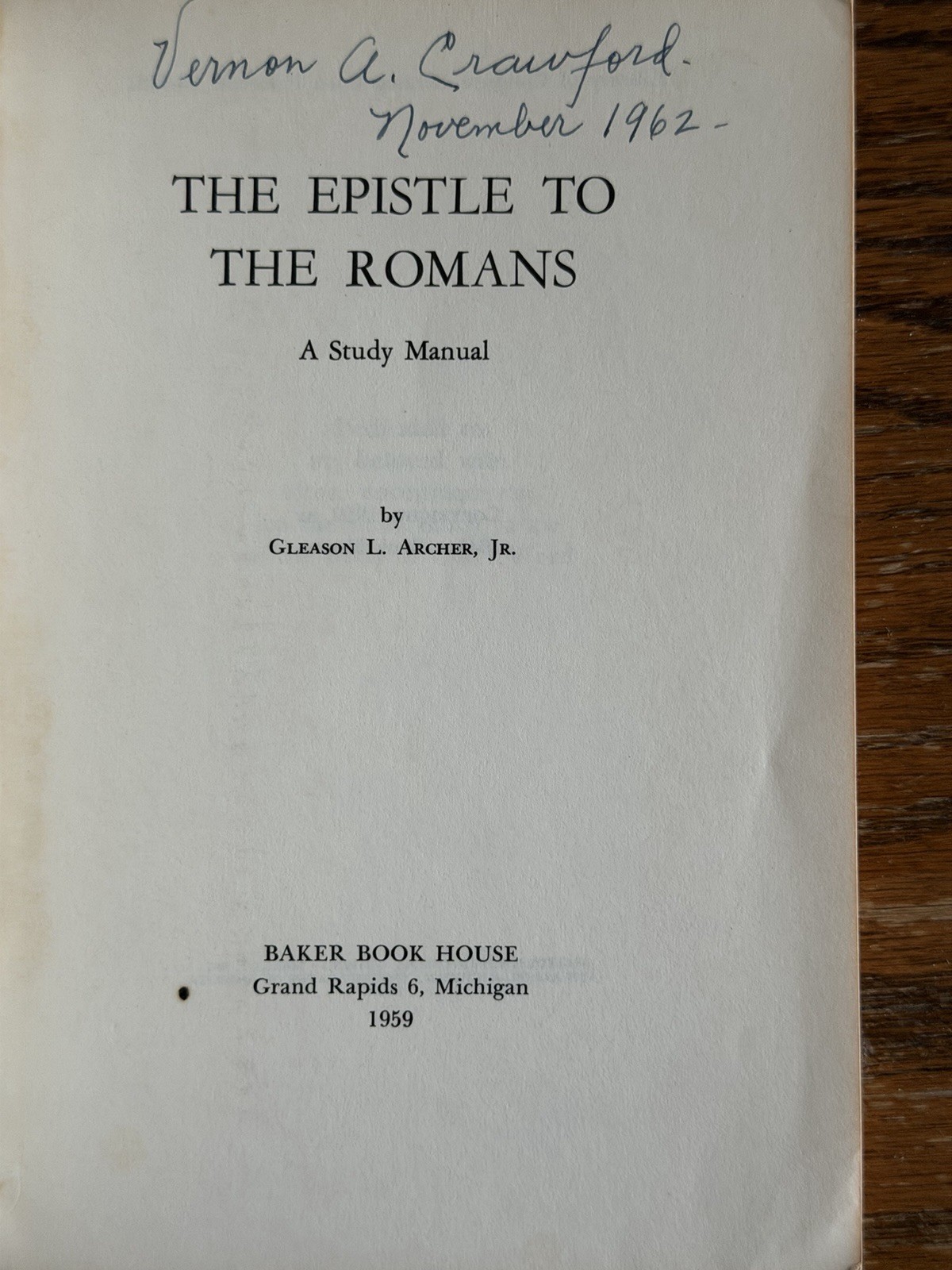 The Epistle to the Romans – Gleason L. Archer Jr., 1959 sc, Baker Book House