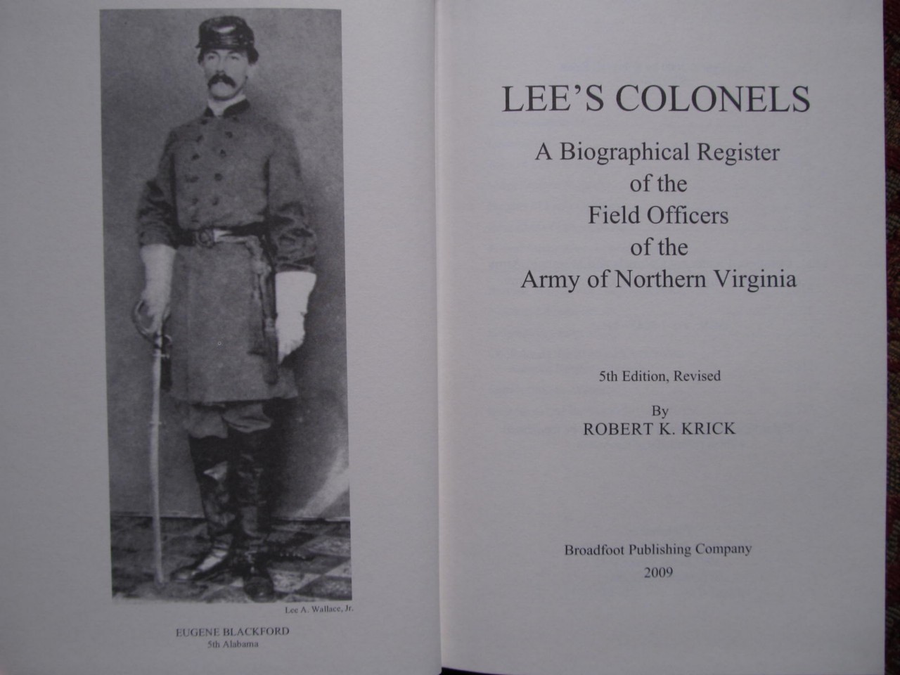 ROBERT E. LEE’S COLONELS – MOST COMPLETE VERSION – BRAND NEW – CIVIL WAR ROSTERS