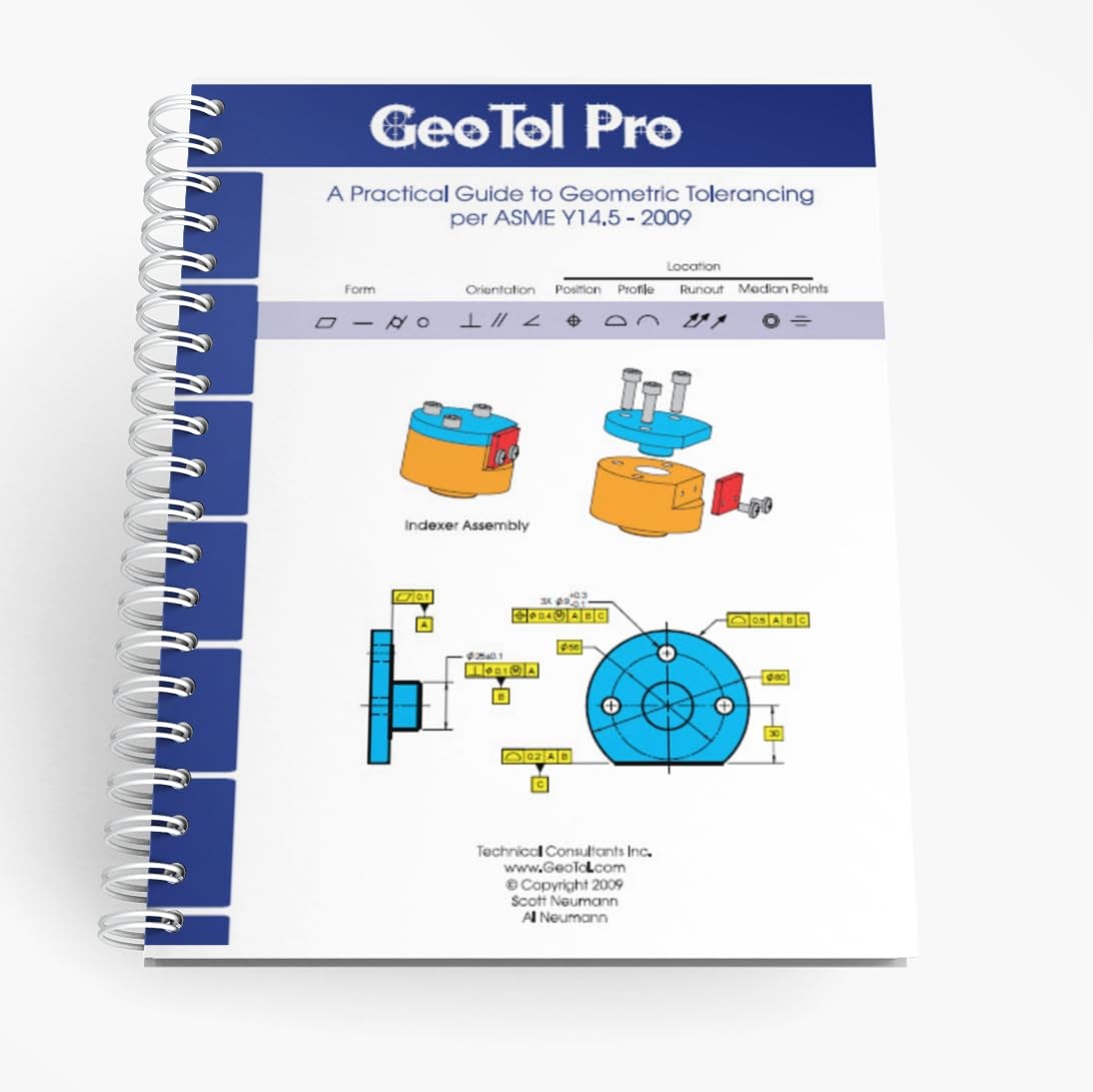 GEOTOL Pro: A Practical Guide to Geometric Tolerancing Per ASME Y14.5 – Work…