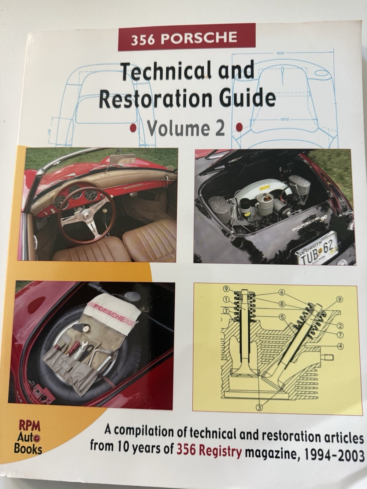 365 PORSCHE: Technical and Restoration Guide – VOLUME 2 – 356 Registry Magazine