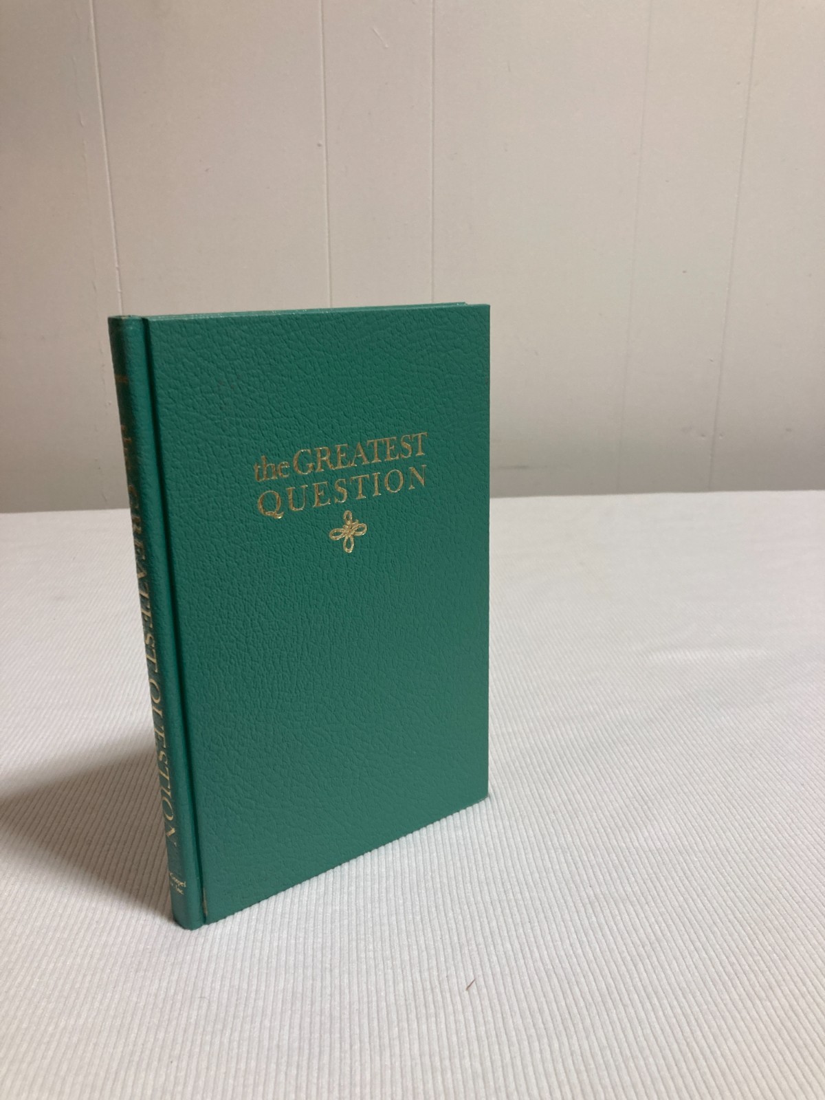 The Greatest Question by Oliver B. Greene (HC, 1976, G+)