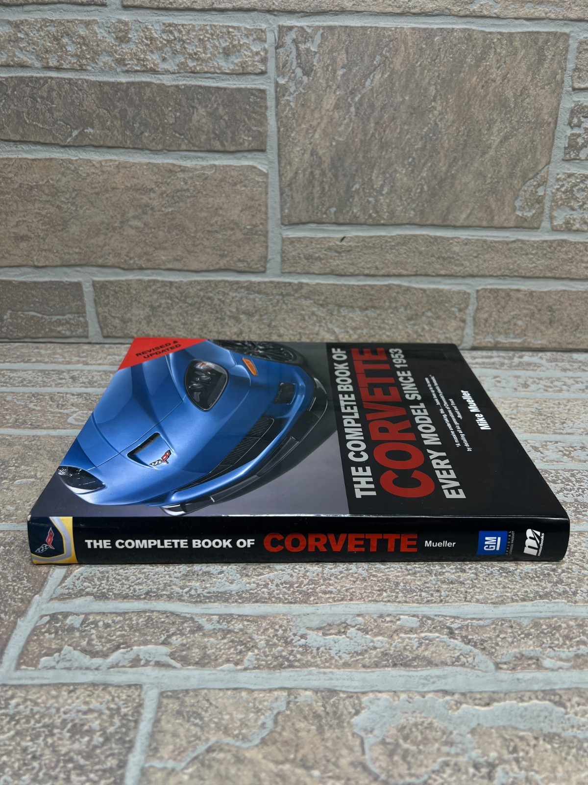 Complete Book Ser.: The Complete Book of Corvette : Every Model Since 1953 by…