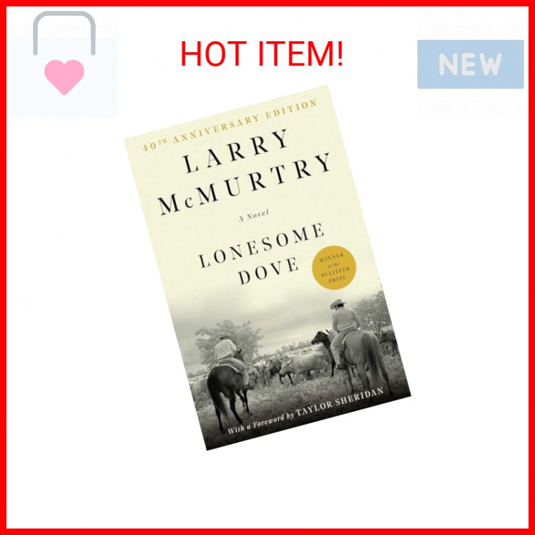 Lonesome Dove: A Novel