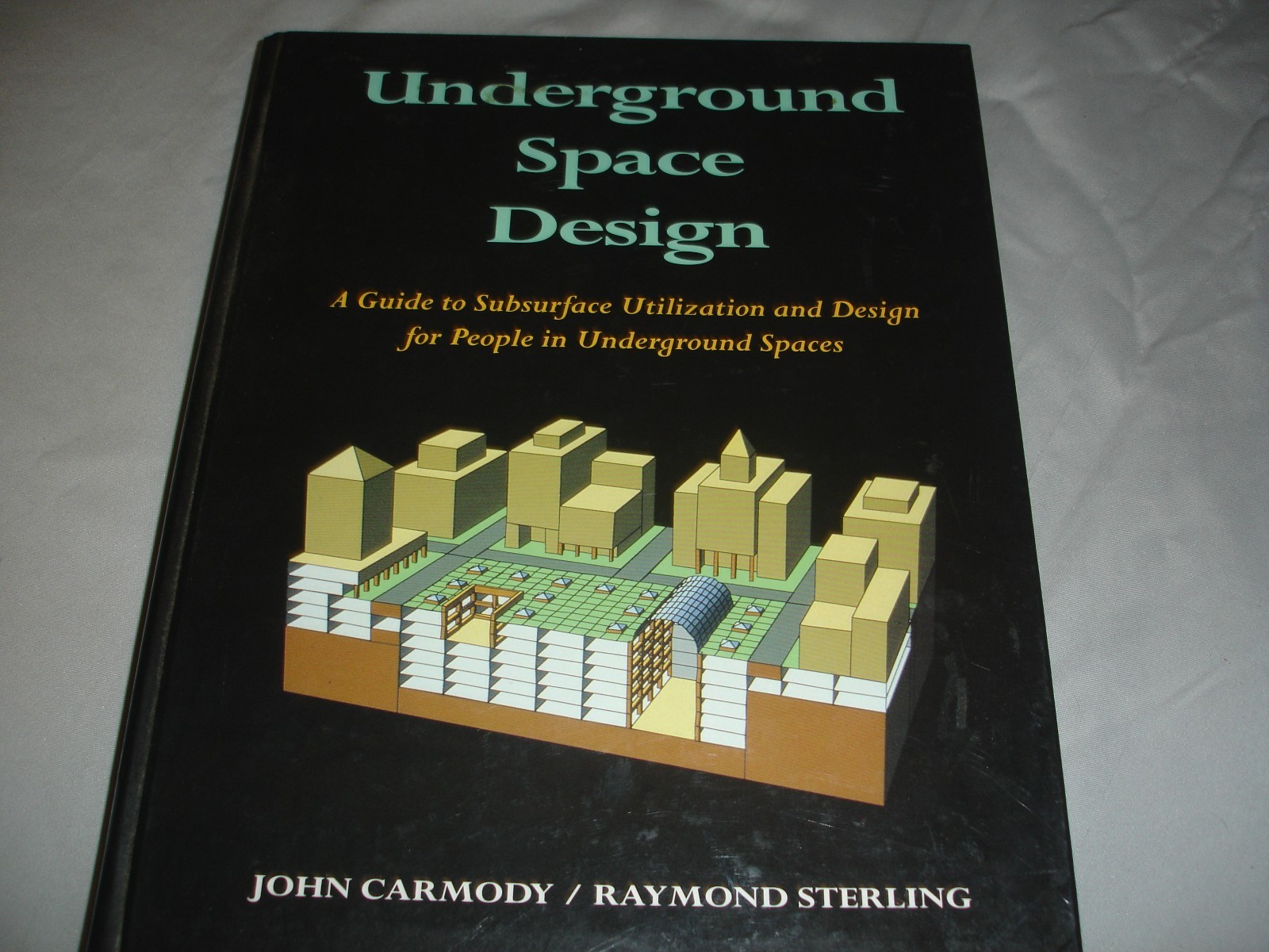 1993 Underground Space Design: A Guide to Subsurface Utilization and Design…