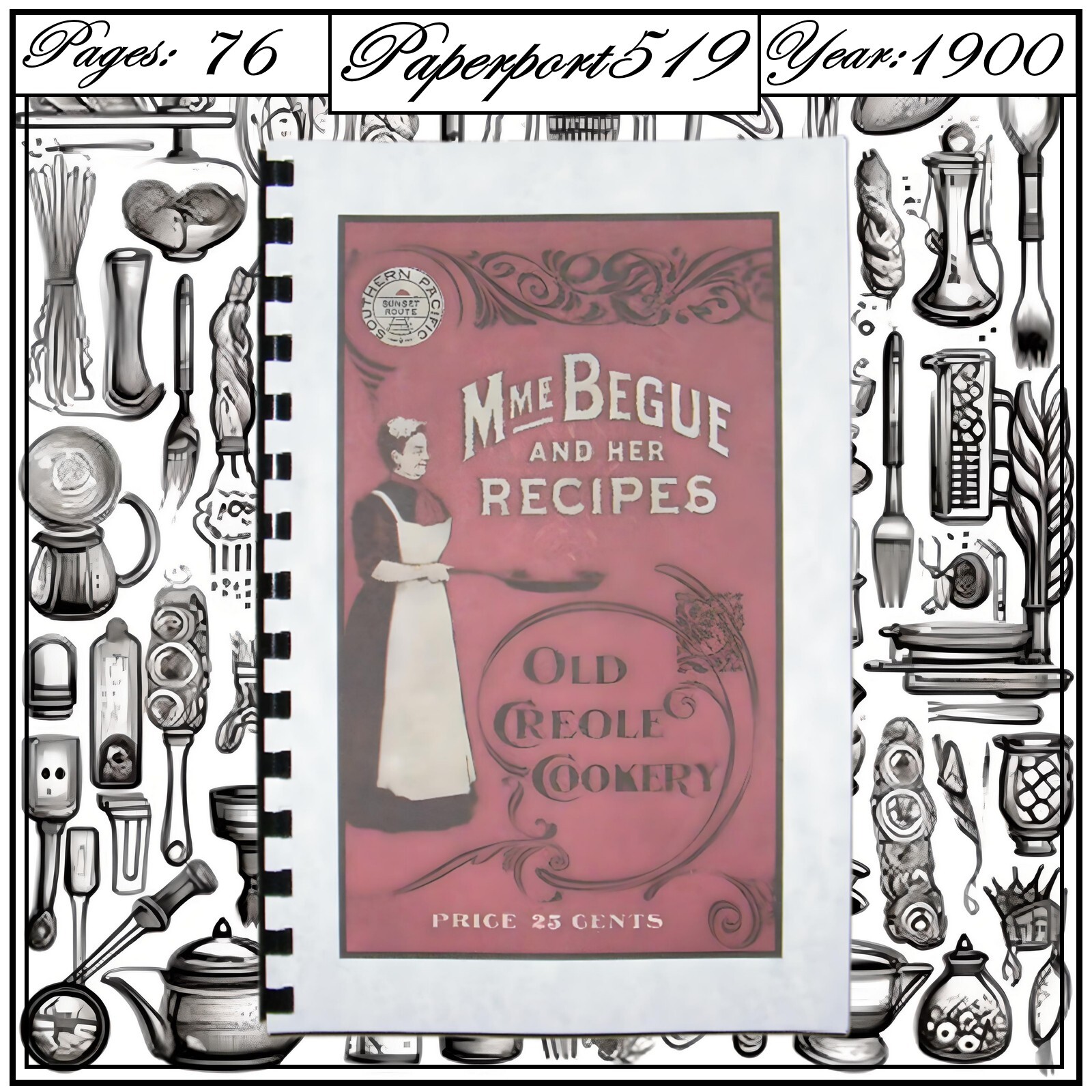 1900 Mme. Begué And Her Recipes; Old Creole Cookery Cook Book 76 Pages