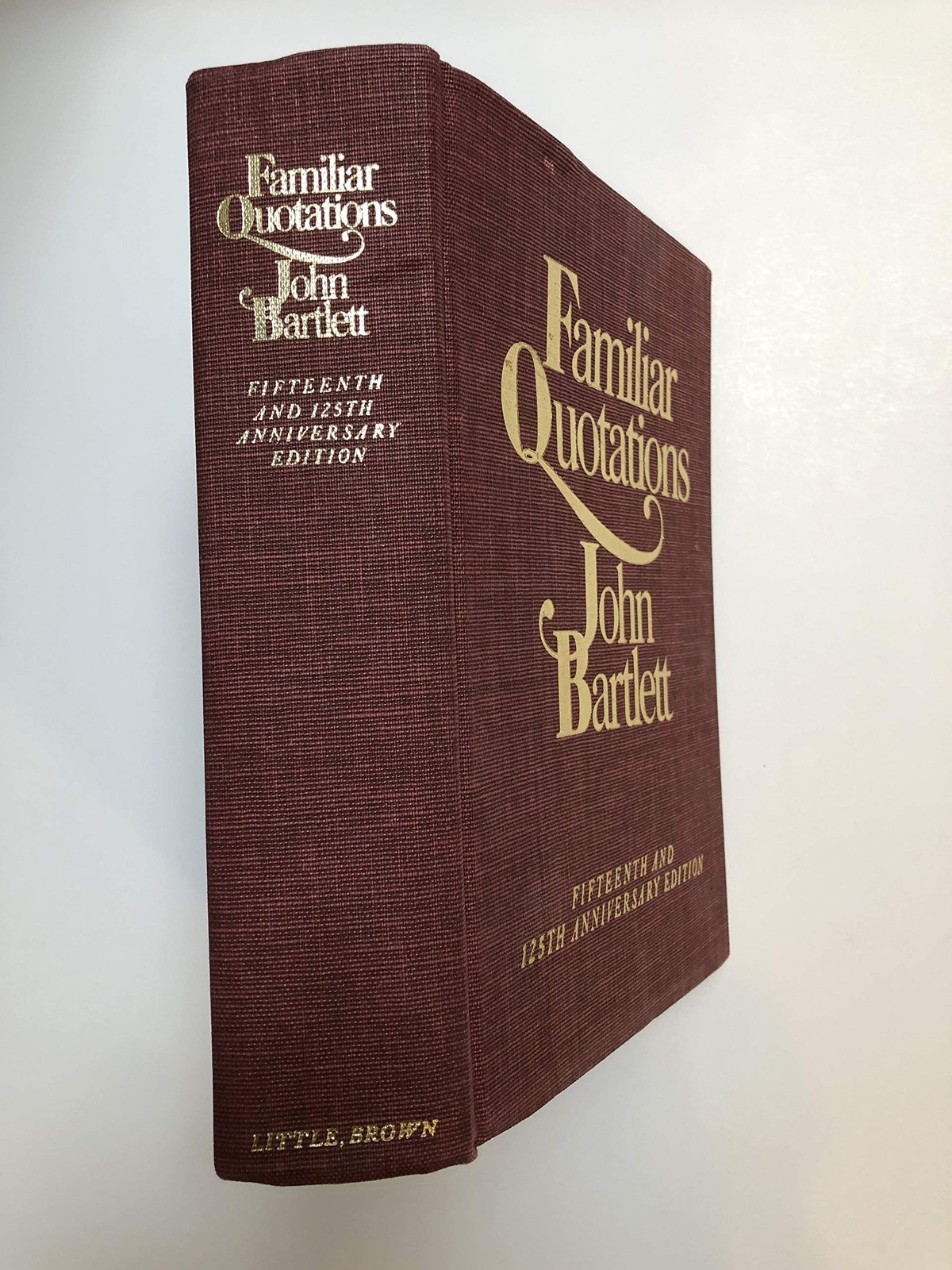 Bartlett’s Familiar Quotations – Revised and Enlarged Fifteenth and 125th An…