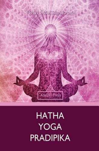 Hatha Yoga Pradipika by Yogi Swatmarama: Used