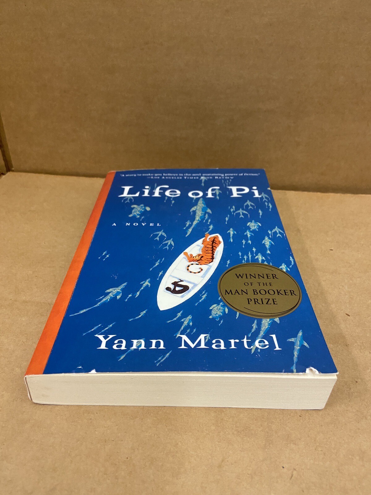 Life of Pi A Novel Yann Martel First U.S. Edition Winner of the Man Booker Prize