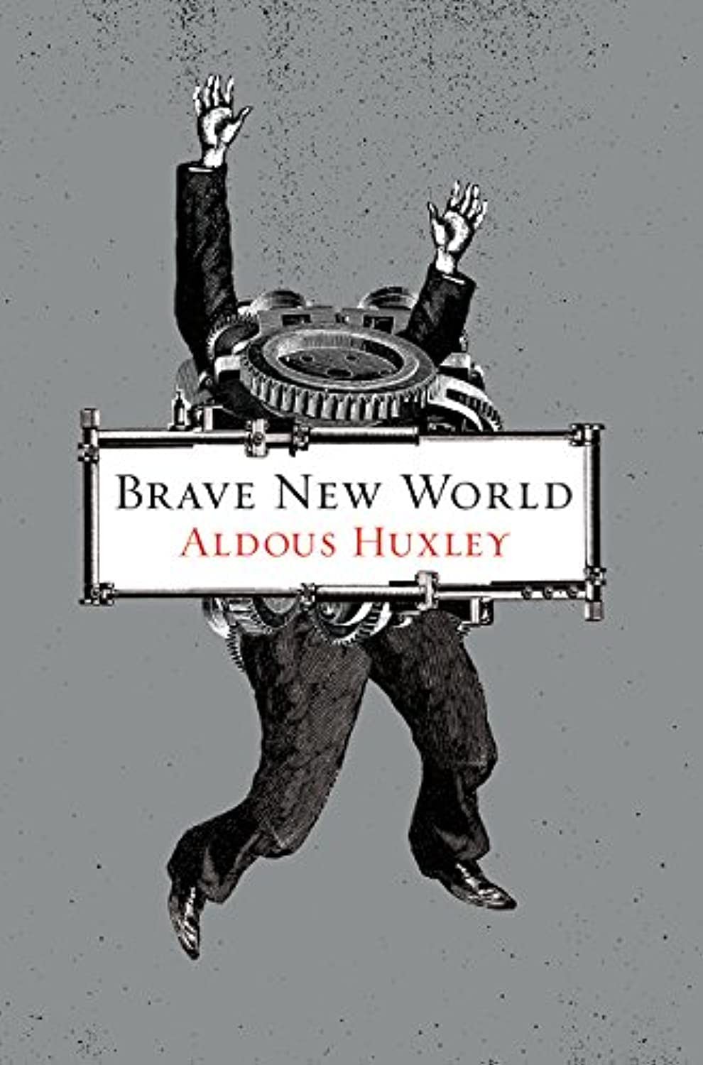 Brave New World Huxley, Aldous hardcover Acceptable