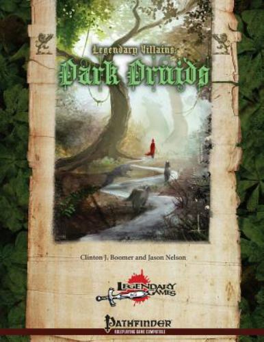 Legendary Villains: Dark Druids – Boomer, Clinton J.,Nelson, Jason