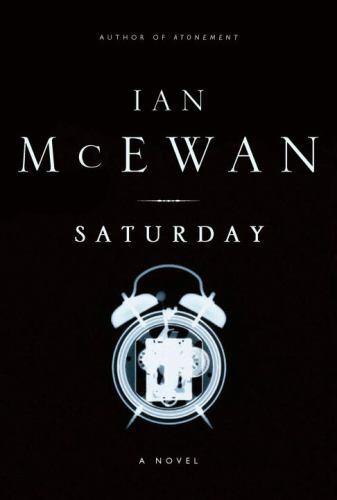 Saturday: A novel – hardcover, Ian McEwan, 9780385511803