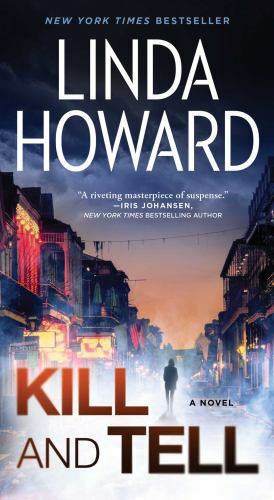 Kill and Tell : A Novel by Linda Howard (2021, US-Tall Rack Paperback)